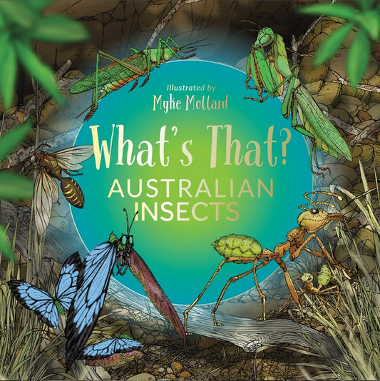 What’s That? Australian Insects - Hardcover Book
