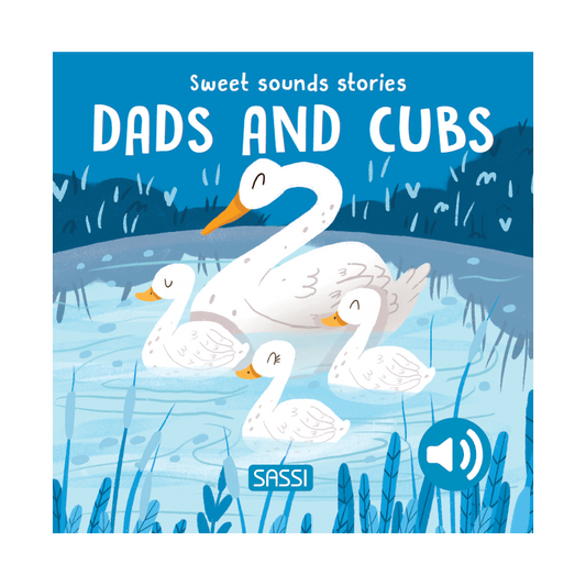 Sweet Sounds Stories - Dads and Cubs - Board Book