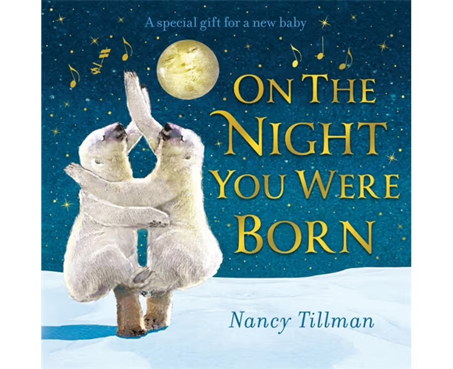On The Night You Were Born - Board Book