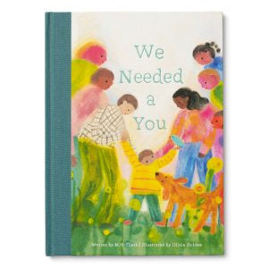 We Needed A You - Hardcover Book