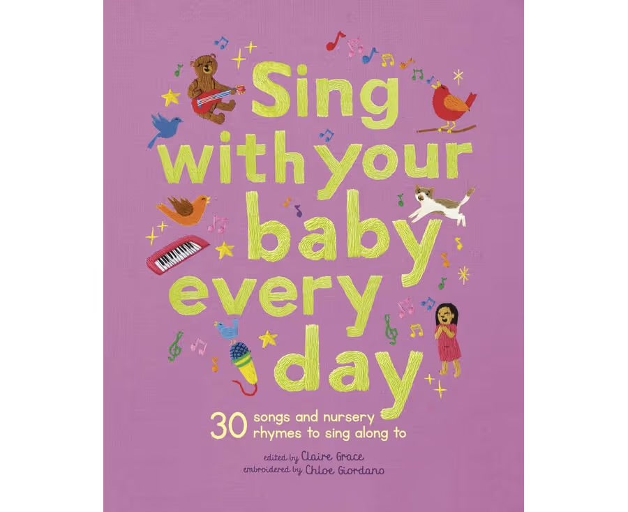 Sing with your baby every day - 30 songs and nursery rhymes to sing along to