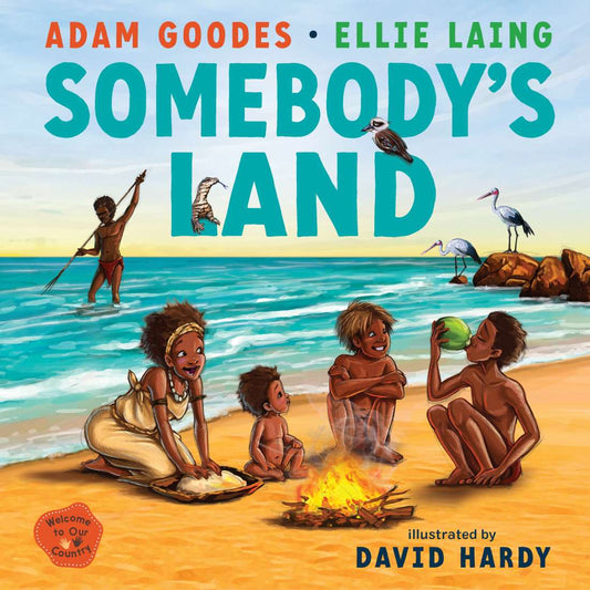 Somebody’s Land: Welcome To Our Country