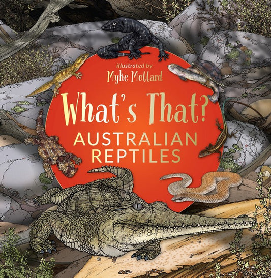 What’s That? Australian Reptiles - Hardcover book