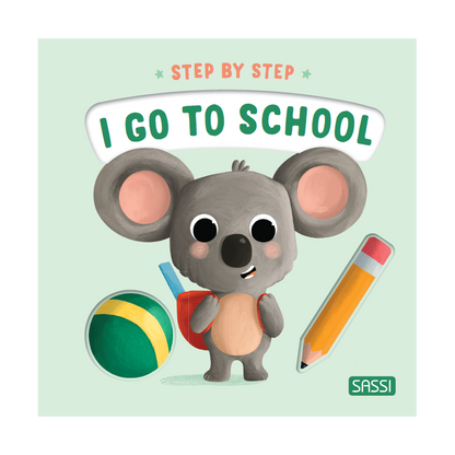 Step by Step - I go to School - Board Book