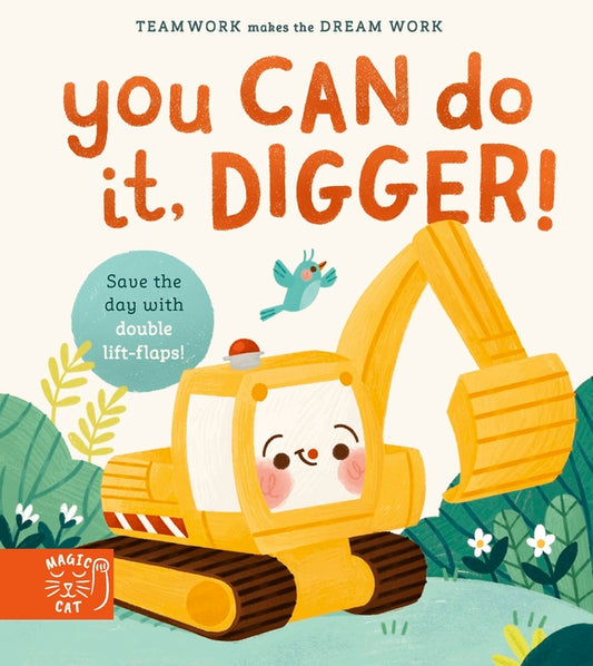 You Can Do It Digger! - Board Book