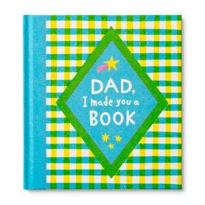 Dad, I Made You A Book - Hardcover