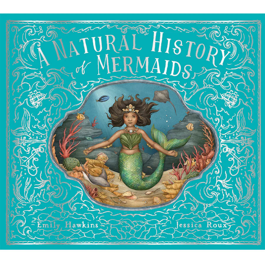 A Natural History Of Mermaids