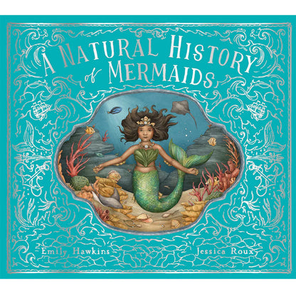 A Natural History Of Mermaids